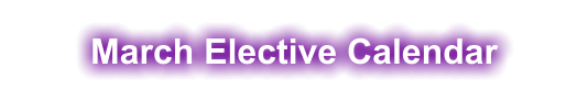 March Elective Calendar