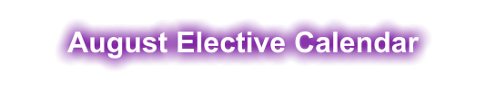 August Elective Calendar